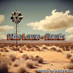 Mira Loma - Remix Cover