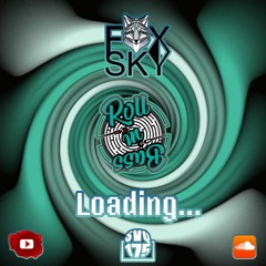 FOXSKY - Roll in Bass - Loading SERIES - 06/053