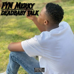 DEADBABY TALK: NO PROMO OTW