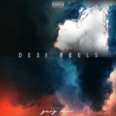Desi Feels (Prod. By Yuvy Saini)