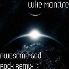 Awesome God Rock Remix