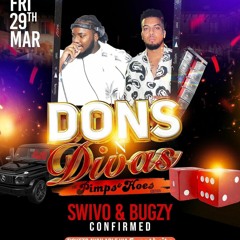 DONS AND DIVAS | 29/03/24 | @DEEJAYSWIVO_TTS & @BUGZYSOUND_  (LIVE AUDIO)