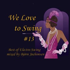 We Love 2 Swing - Vol.13