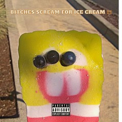 A.N.A. (Bitches Scream For Ice Cream ‼️‼️‼️)  w/ RymezThaWunNdOnly