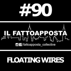 Podcast 90 - FLOATING WIRES