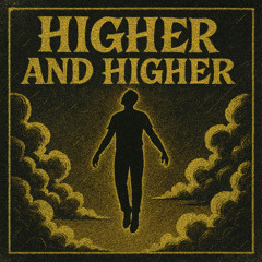 higher and higher