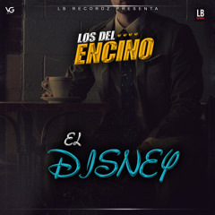 El Disney- Los Del Encino (En vivo 2020-2021) Corrido (Grupo Codiciado Cover)