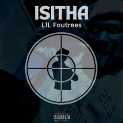 ISITHA  (ft. Jabulane)