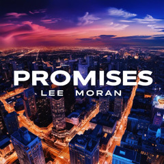 PROMISES - LEE MORAN