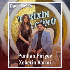 Xeberin Varmi Gelmemeliydin (feat. Nəfəs)