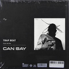 (FREE) Trap Beat "Can Say" | Travis Scott Type Beat