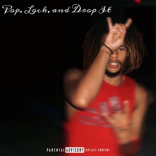 Pop, Lock, and Drop It! (Prod. Dee B)