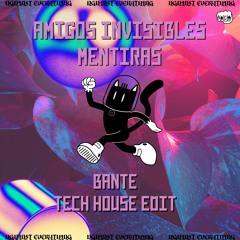 Amigos Invisibles - Mentiras (Bante Edit)