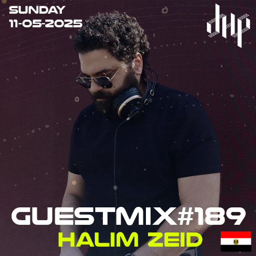 DHP GUESTMIX #189 - HALIM ZEID