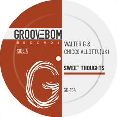 Walter G, Chicco Allotta (UK) - Sweet Thoughts (Original Mix)