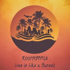 room4space - Love is Like a Sunset