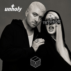 Sam Smith - Unholy (TRYPBOX Remix)