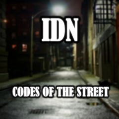 IDN - Codes Of The Street