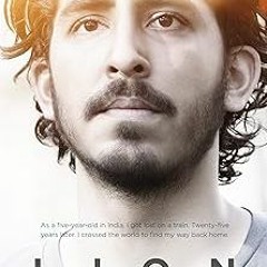 ^Pdf^ LION A LONG WAY HOME _ BRIERLEY SAROO (Author)