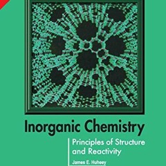[VIEW] PDF 📦 Inorganic Chemistry: Principles of Structure and Reactivity by  JAMES E
