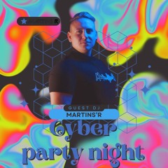 💎 DJ SET MARTINS’R AT CYBER PARTY NIGHT 2024 💎