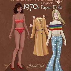 Read ebook [PDF] Dollys and Friends Originals 1970s Paper Dolls: Seventies Vinta