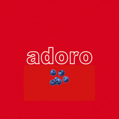 Adoro x Blue Berries - Il Pagante & Sem Jacobs (conca Mashup)