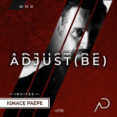 Adjust (BE) Invites #078 | IGNACE PAEPE |
