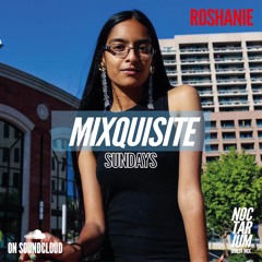 MIXQUISITE SUNDAYS 019│ROSHANIE
