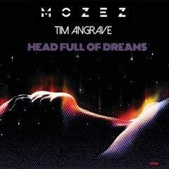 Mozez, Tim Angrave - Head Full Of Dreams [Numen Records]