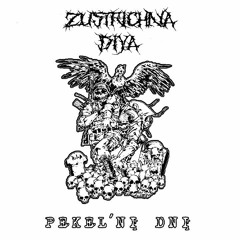 ZUSTRICHNA DIYA - PEKELNI DNI (single song)