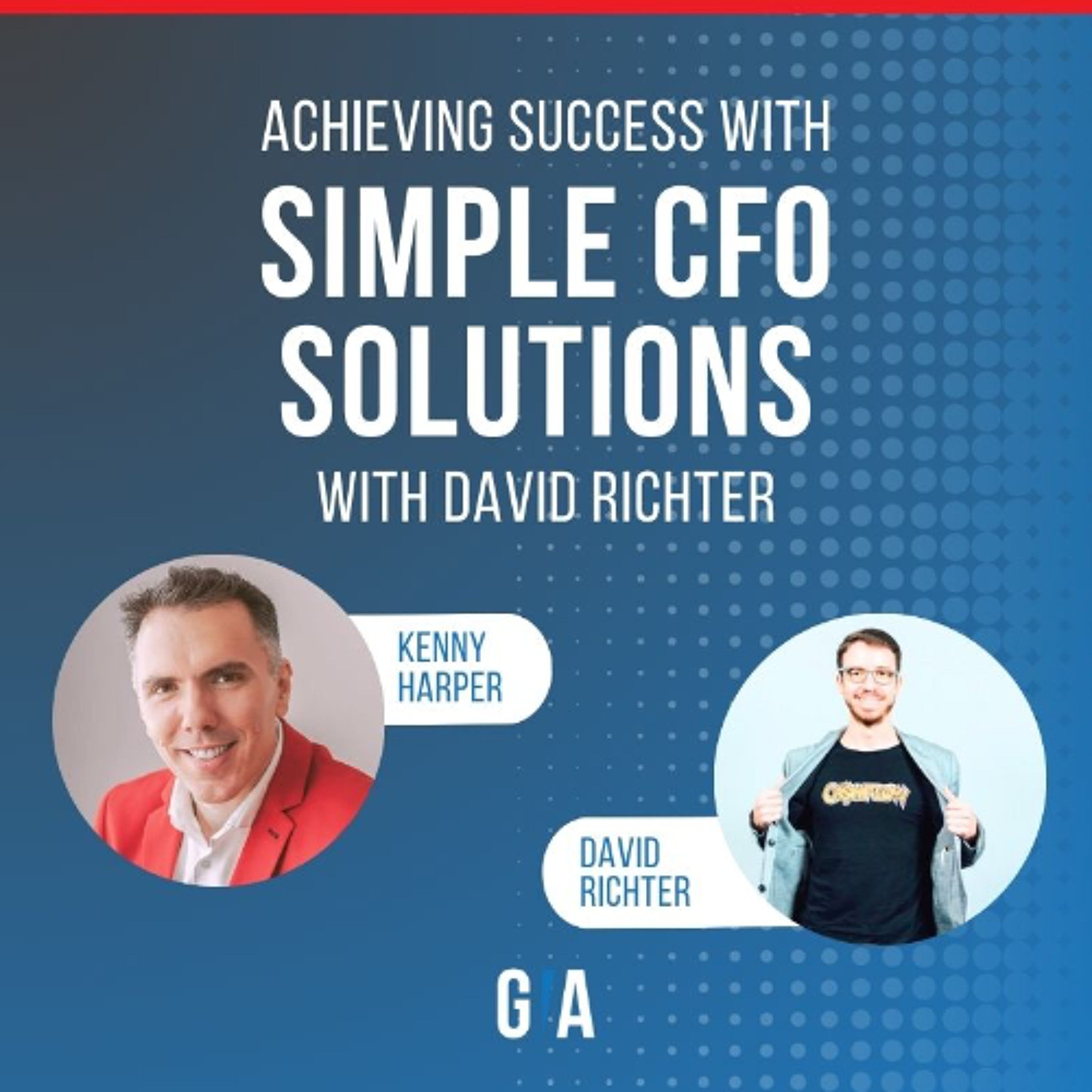 Achieving Success with Simple CFO Solutions: An Exclusive Interview with David Richter episode artwork