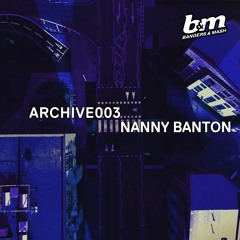 ARCHIVE003: NANNY BANTON