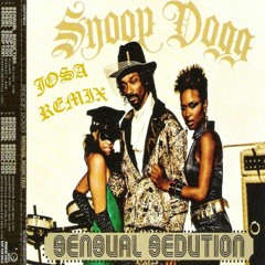 Snoop Dogg - Sensual Seduction (Josa Remix) (1K Gift) [FREE DL]*