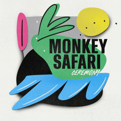 HMWL Premiere: Monkey Safari - Ceremony (Original Mix)