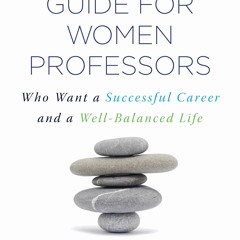 [PDF]❤️DOWNLOAD⚡️ The Coach's Guide for Women Professors: Who Want a Successful Career