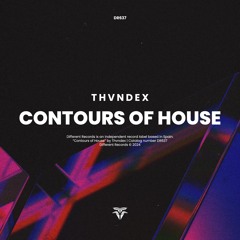 Thvndex - Contours Of House