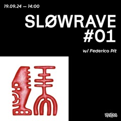 SLØWRAVE #01