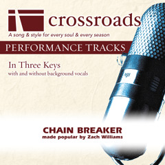Chain Breaker (Performance Track Low with Background Vocals)