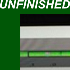 UNFINISHED