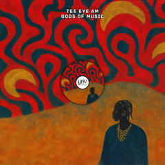 Tee Eye Am - Gods of Music [YHV RECORDS]
