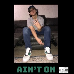 Ain't On