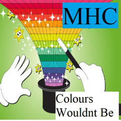 Colours Wouldnt Be