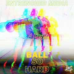 A. Pistol - Ball So Hard