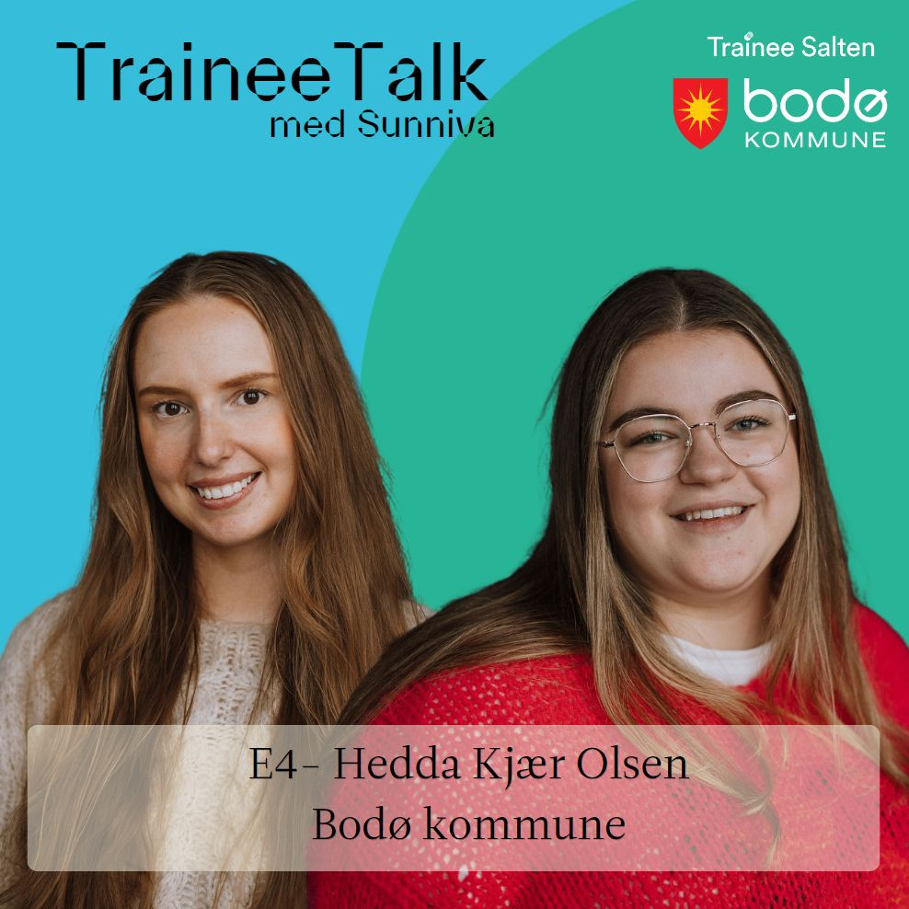 Trainee Talk - Hedda Kjær Olsen; Bodø kommune episode artwork