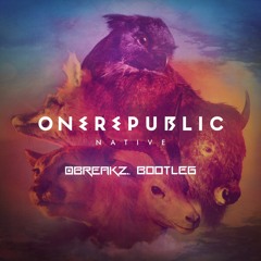 OneRepublic - Counting Stars (OBREAKZ Bootleg)