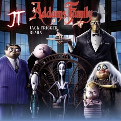 Addams Family (Jack Trigger Remix) [Hardstyle, Hardcore Edit)