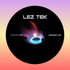 Lez Tek (Original Mix)