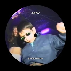 groovy house (mix002)