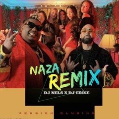 Dj Erise X Naza X Monte en a L'air Remix By Nels Version Clubing